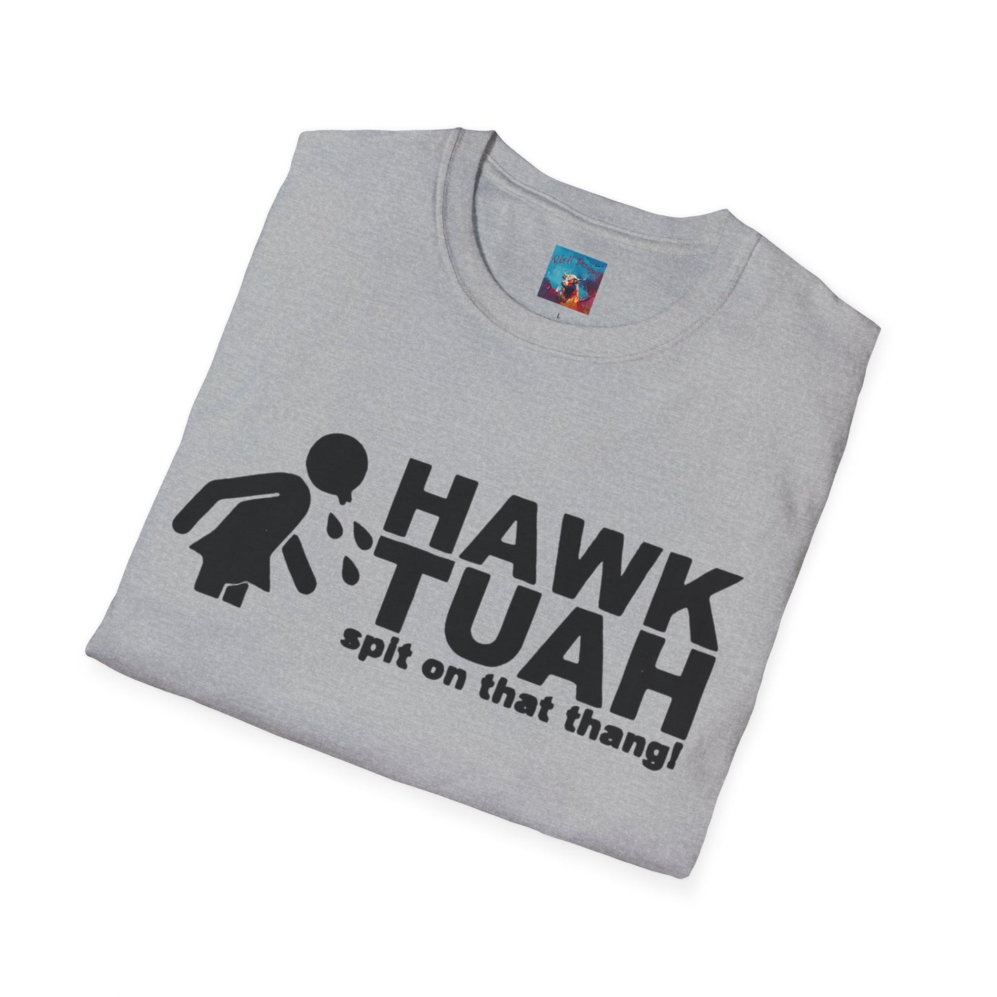 Hawk Tuah T-Shirt