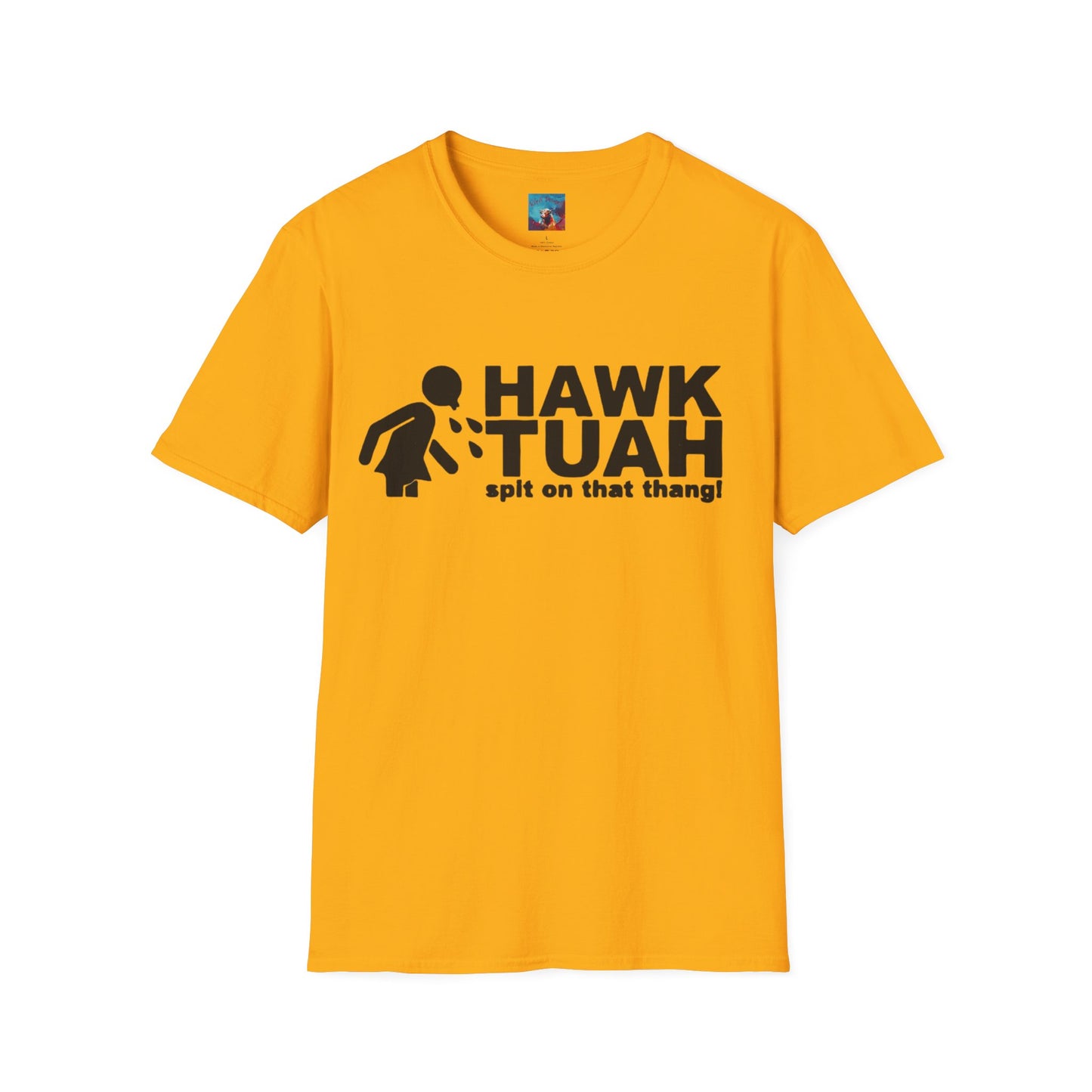 Hawk Tuah T-Shirt