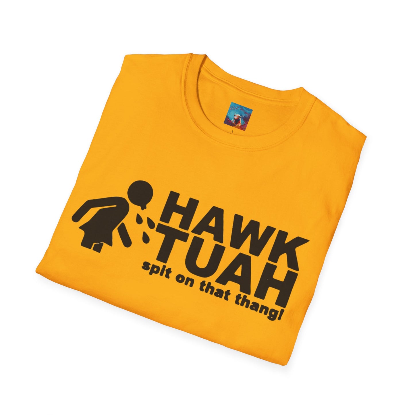 Hawk Tuah T-Shirt