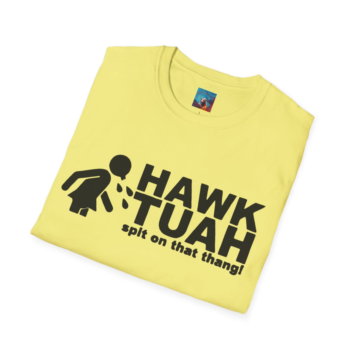 Hawk Tuah T-Shirt