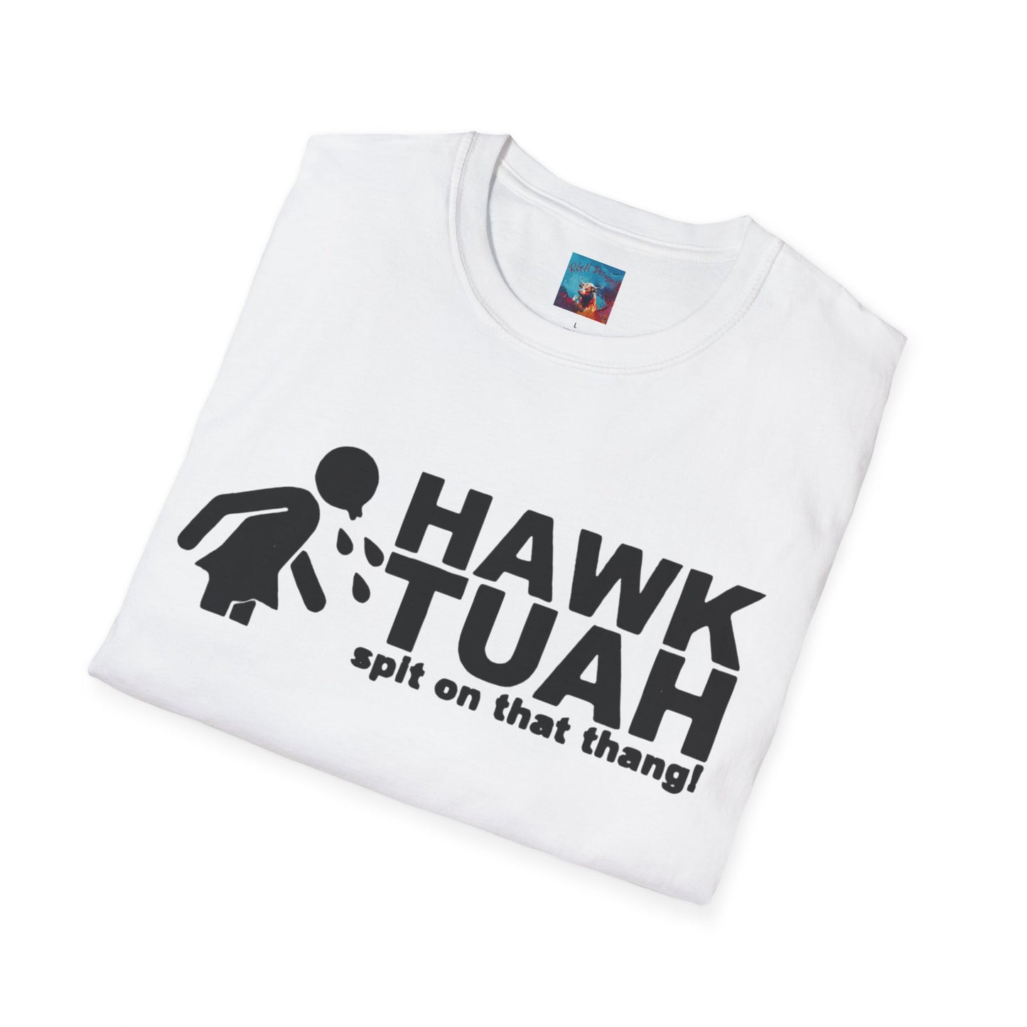 Hawk Tuah T-Shirt