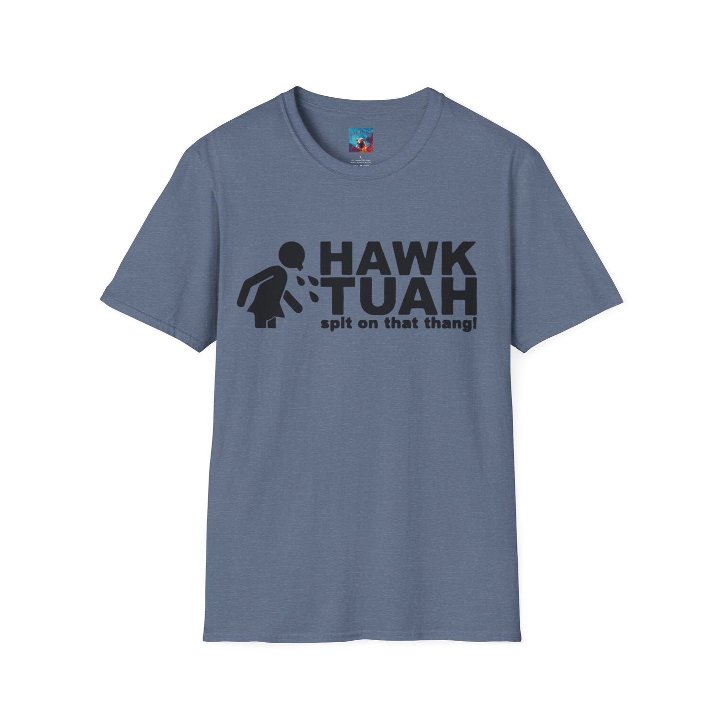 Hawk Tuah T-Shirt