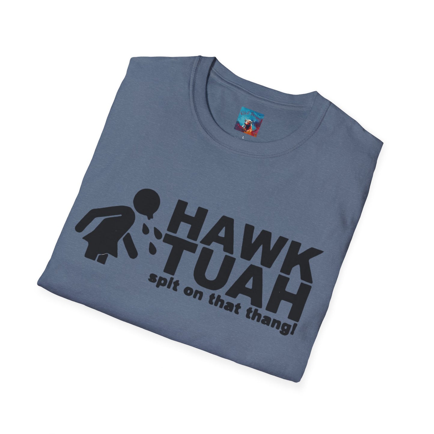 Hawk Tuah T-Shirt