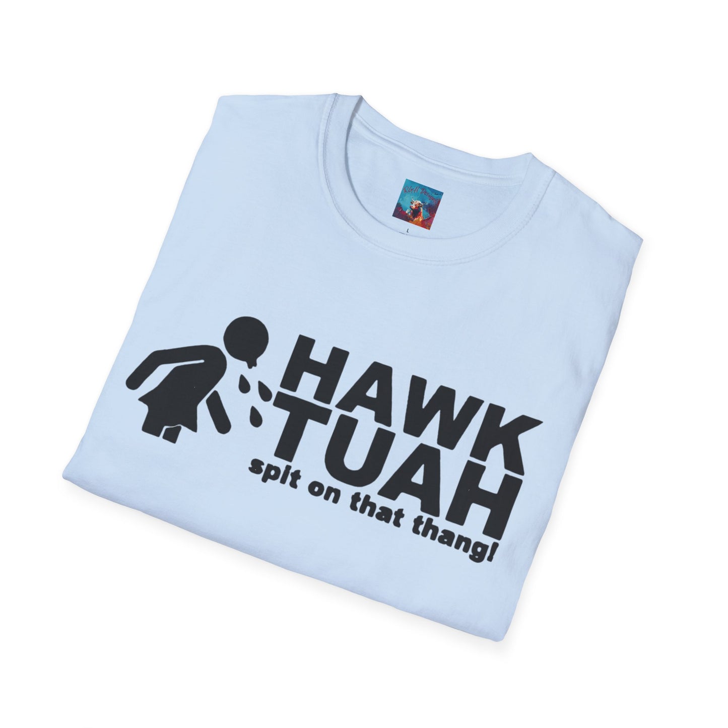 Hawk Tuah T-Shirt