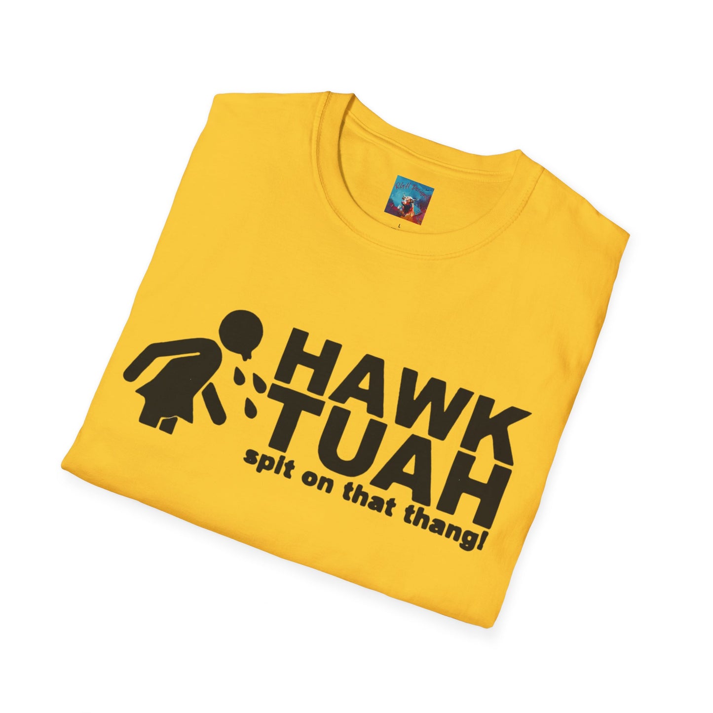 Hawk Tuah T-Shirt